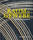 Johanna Morel von Schulthess - Raum-Gewebe