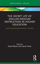 David Block, David Khan Block, Sarah Khan, David Block, Sarah Khan - Secret Life of English-Medium Instruction in Higher Education