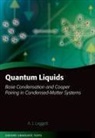 Anthony James Leggett, Anthony James (Macarthur Professor and Pr Leggett, Anthony James (Macarthur Professor and Professor of Physics Leggett, Leggett Anthony James - Quantum Liquids