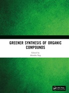 Ahindra Nag, Ahindra (Indian Institute of Technology Nag, Ahindra Nag, Nag Ahindra - Greener Synthesis of Organic Compounds