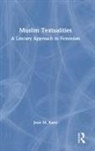 Jean M. Kane - Muslim Textualities