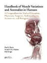 Eve K. Boyle, Eve K. (National Science Foundation Boyle, Rui Diogo, Diogo Rui, Vondel S. E. Mahon - Handbook of Muscle Variations and Anomalies in Humans