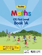 James Cairns, James Geddes, Geddes James, Thomas Strang, Strang Thomas - TeeJay Maths CfE First Level Book 1A Second Edition
