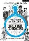 Lia Ghilardi, Ghilardi Lia, Aleks Sierz, Sierz Aleks - The Time Traveller's Guide to British Theatre