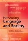 Rodney H. Jones, Rodney H. (University of Reading) Themistoc Jones, Jones Rodney H., Christiana Themistocleous - Introducing Language and Society