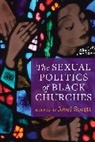 Josef Sorett, Josef Sorett, Sorett Josef - Sexual Politics of Black Churches