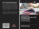 Liset Barreda Jorge, Marilyn Fava Crespo - STATISTICHE MATEMATICHE DA E PER LE STRATEGIE CURRICOLARI