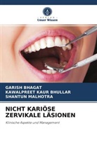 Garis Bhagat, Garish Bhagat, Kawalpreet Kau Bhullar, Kawalpreet Kaur Bhullar, Malhotra, Shantun Malhotra - NICHT KARIÖSE ZERVIKALE LÄSIONEN