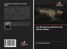 Dr. Walid Ghariani, Walid Ghariani - La sfocatura pittorica di Sarah Moon