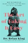 Brian King - The Art of Taking It Easy