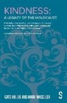 Cate Hollis, Mark Wheeller - Kindness – A Legacy of the Holocaust
