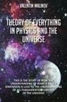Valentin Malinov - Theory of Everything in Physics and the Universe