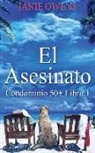Janie Owens, Anabella Ibarrola - El Asesinato