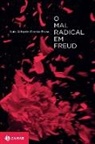 Luiz Alfredo Garcia-Roza - O mal Radical em Freud