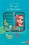 Anita Nair - El Vagón de Las Mujeres