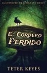 Teter Keyes, Alina Rocio Tissera, Ana Zambrano - El Cordero Perdido
