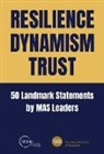 Monetary Authority Of Singapore - Resilience, Dynamism, Trust: 50 Landmark Statements By Mas Leaders
