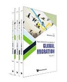 Robert M Sauer, Robert M Sauer, Robert M. Sauer - World Scientific Handbook Of Global Migration (In 3 Volumes)