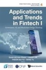 Joseph Lim &amp; Kok F David Kuo Chuen Lee, David Kuo Chuen Lee, Joseph Lim, Kok Fai Phoon, David Kuo Chuen Lee, Joseph Lim... - Applications And Trends In Fintech I: Governance, Ai, And Blockchain Design Thinking