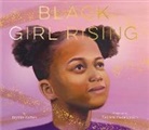 Brynne Barnes, Tatyana Fazlalizadeh - Black Girl Rising