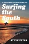 Steve Estes - Surfing the South