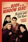 Charles Dennis - There's a Body in the Window Seat!
