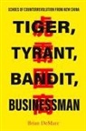 Brian Demare - Tiger, Tyrant, Bandit, Businessman