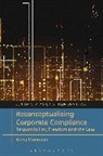 Anna Donovan, Donovan Anna, Christopher Bruner, Marc Moore - Reconceptualising Corporate Compliance