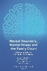 Cohen, Jennifer Cross, Jennifer Cross Jp, Rutherford, Joan Rutherford, Tolan... - Mental Disorders, Mental Illness and the Family Court
