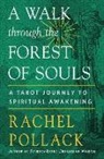 Rachel Pollack - A Walk Through the Forest of Souls