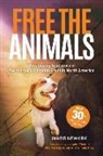 Ingrid Newkirk, Ingrid (Ingrid Newkirk) Newkirk - Free the Animals - 30th Anniversary Edition