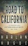 Harlan Hague - Road to California: The Search for a Southern Overland Route, 1540 - 1848