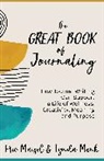 Eric Maisel, Maisel Eric, Lynda Monk, Monk Lynda - The Great Book of Journaling