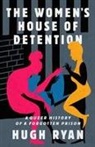 Hugh Ryan - The Women's House of Detention