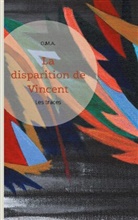 Laura O. M. A., Laura O.M.A. - La disparition de Vincent Trohel