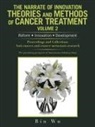 Bin Wu - The Narrate of Innovation Theories and Methods of Cancer Treatment Volume 2