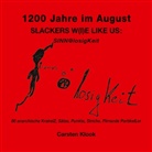 Carsten Klook - 1200 Jahre im August - Slackers w(i)e like us