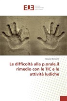 Hanane Bentenfif - Le difficoltà alla p.orale,il rimedio con le TIC e le attività ludiche