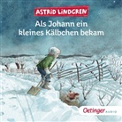 Astrid Lindgren, Marit Törnqvist, Ursula Illert, Marit Törnqvist, Peter Weis, Senta Kapoun - Als Johann ein kleines Kälbchen bekam, 1 Audio-CD (Audio book)
