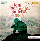Kirsten Boie, Jodie Ahlborn - Heul doch nicht, du lebst ja noch, 1 Audio-CD, 1 MP3 (Hörbuch)