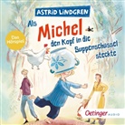 Astrid Lindgren, Uticha Marmon, Karl Kurt Peters - Als Michel den Kopf in die Suppenschüssel steckte, 1 Audio-CD (Livre audio)