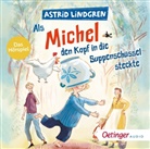 Astrid Lindgren, Katja Brügger, Katja Danowski, Julian Greis, Frank Gustavus, Jonas Kirsch... - Als Michel den Kopf in die Suppenschüssel steckte, 1 Audio-CD (Livre audio)