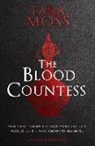 Tara Moss - The Blood Countess: Volume 1