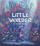 Claire Keane, Claire Keane, Keane Claire - Little Wonder