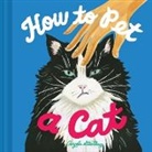 Angela Staehling - How to Pet a Cat