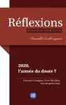 François Cavaignac, Yves Chevalier, Guy Jucquois - 2020, l'année du doute ?