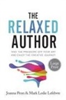 Mark Leslie Lefebvre, Joanna Penn - The Relaxed Author Large Print
