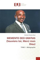 Constant Antoine Roux - MEMENTO DEO GRATIAS (Souviens toi, Merci mon Dieu)