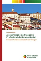 Gabriela Barbatti - A organização da Categoria Profissional do Serviço Social