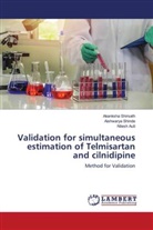 Nilesh Auti, Aishwarya Shinde, Akanksha Shirsath - Validation for simultaneous estimation of Telmisartan and cilnidipine